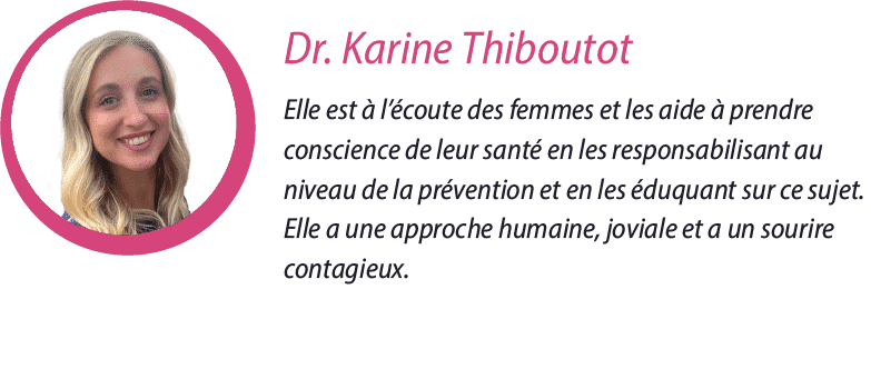 Description de la participation de Dr. Karine Thiboutot